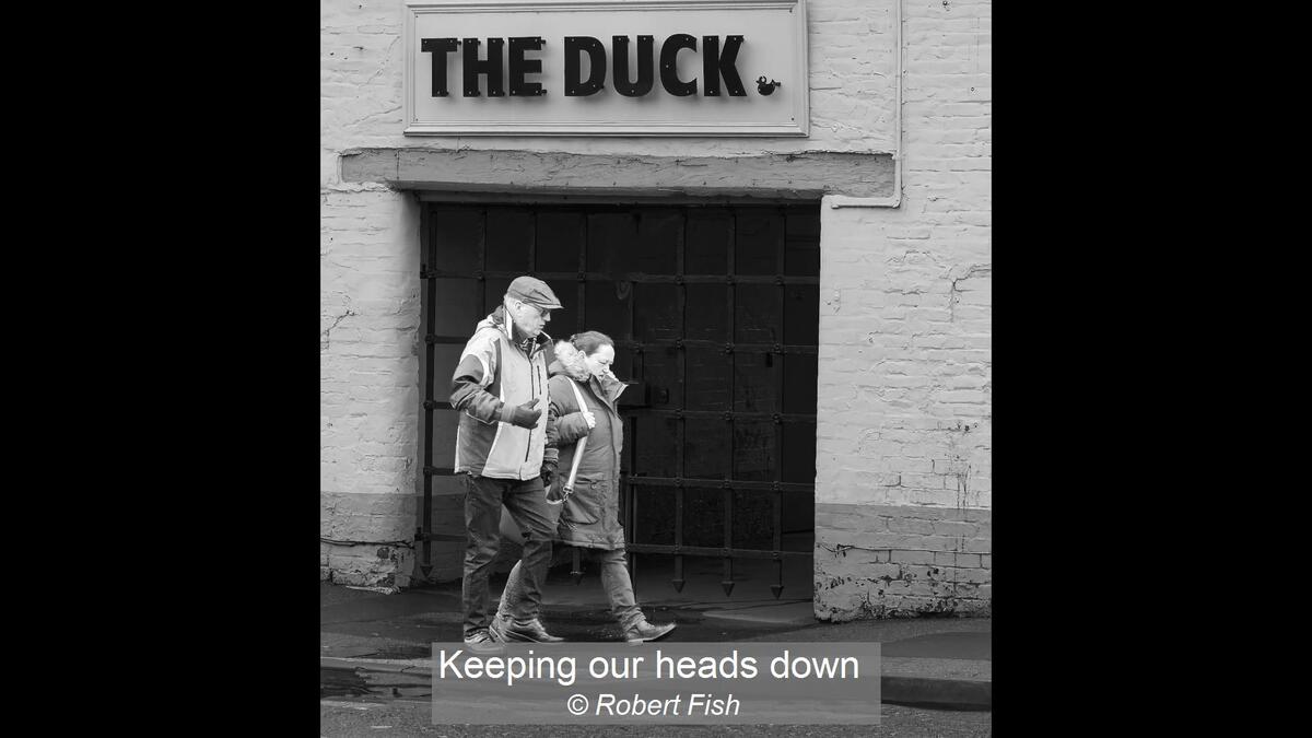 Keeping our heads down